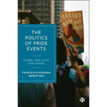 The Politics of Pride Events: Global and Local Challenges