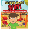 Screen Smart Sam: Battles the Bad Habit Monsters