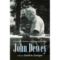 John Dewey: A Reader for Teachers and Education Students