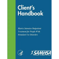 Client's Handbook: Matrix Intensive Outpatient Treatment for People With Stimulant Use Disorders