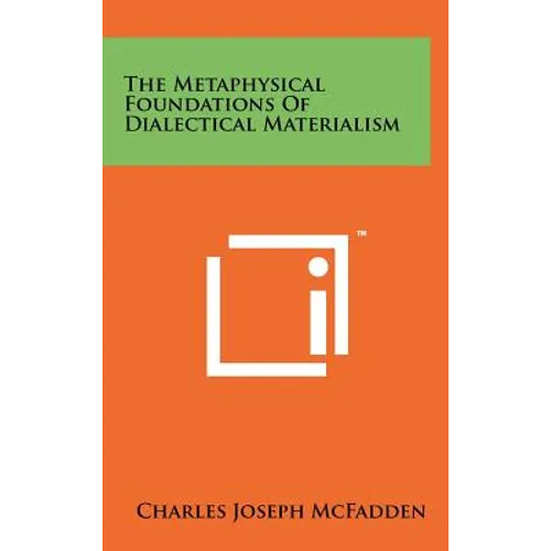 The Metaphysical Foundations Of Dialectical Materialism