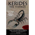 Kerides the Thinker Volume 2: The Collected Scripts Volume 2 Episodes 9-15