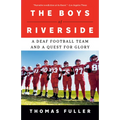 The Boys of Riverside: A Deaf Football Team and a Quest for Glory