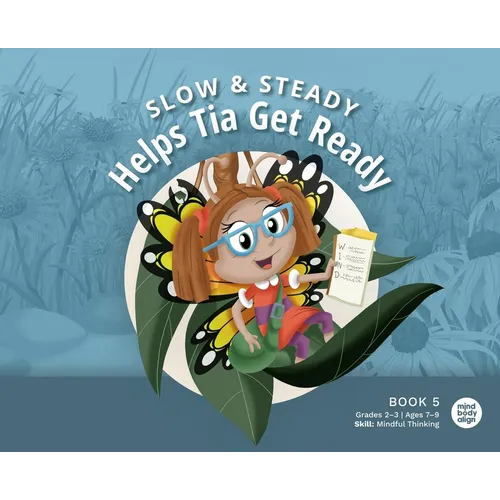 Slow and Steady Helps Tia Get Ready