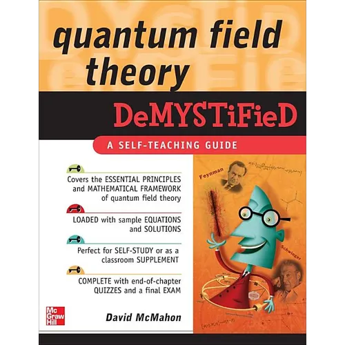 Quantum Field Theory Demystified: A Self-Teaching Guide