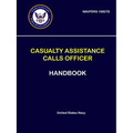 Casualty Assistance Calls Officer Handbook - NAVPERS 15607D