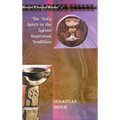 The Holy Spirit in the Syrian Baptismal Tradition