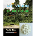 My Vision of the Future: Artworks of the Contemporary Artists