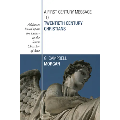 A First Century Message to Twentieth Century Christians
