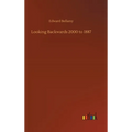 Looking Backwards 2000 to 1887
