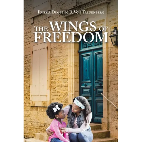 The Wings of Freedom