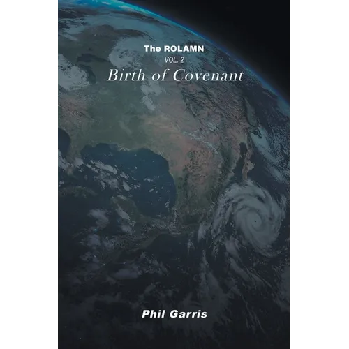 The Rolamn: Vol 2: Birth of Covenant