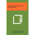 Marxism-Leninism Vs. Revisionism