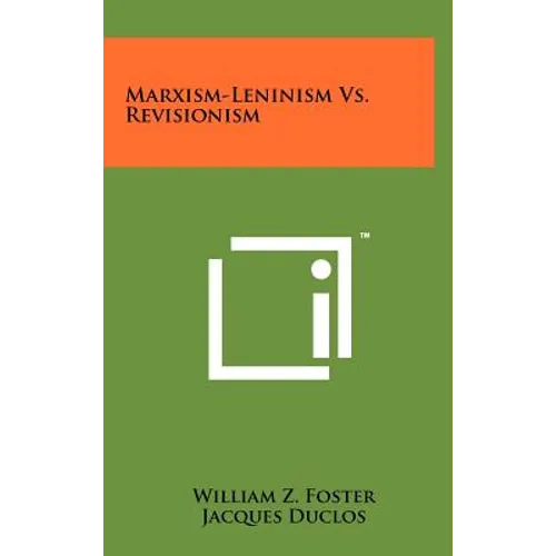 Marxism-Leninism Vs. Revisionism