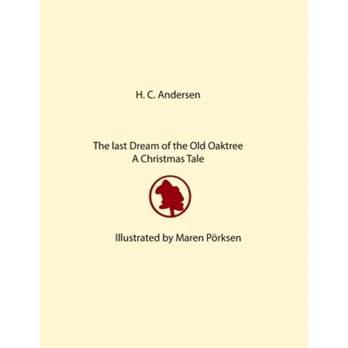 The Last Dream of the Old Oak Tree: A Christmas Tale