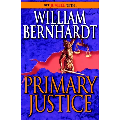 Primary Justice: A Ben Kincaid Novel of Suspense