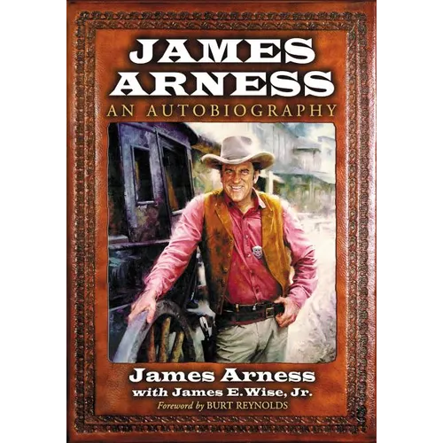 James Arness: An Autobiography