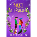 Meet Me at Midnight: An uplifting witchy romantic comedy that's gorgeously enchanting and utterly magical