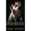 Unrequited: A Dark Mafia Age-Gap Romance