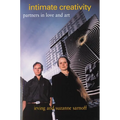 Intimate Creativity: Partners in Love and Art