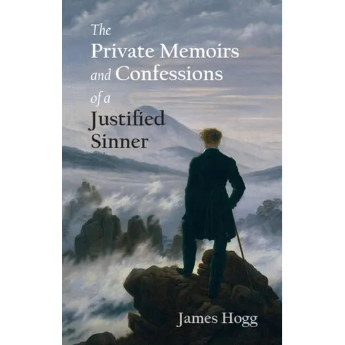 The Private Memoirs and Confessions of a Justified Sinner