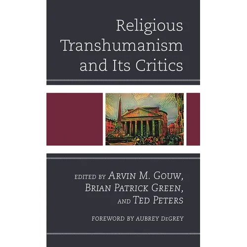 Religious Transhumanism and Its Critics