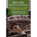 Before Colonization: Non-Western States and Systems in the Nineteenth Century