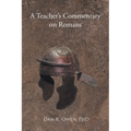 A Teacher's Commentary on Romans