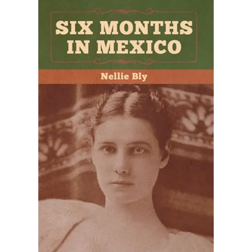Six Months in Mexico