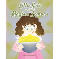 Little Kate and Her Magical Lemons