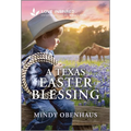 A Texas Easter Blessing: An Uplifting Inspirational Romance