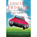 The Red Convertible: Selected and New Stories, 1978-2008