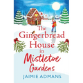 The Gingerbread House in Mistletoe Gardens