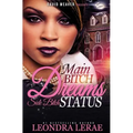 Main Bitch Dreams, Side Bitch Status