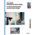 Alex Webb and Rebecca Norris Webb on Street Photography and the Poetic Image: The Photography Workshop Series