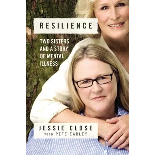 Resilience: Two Sisters and a Story of Mental Illness