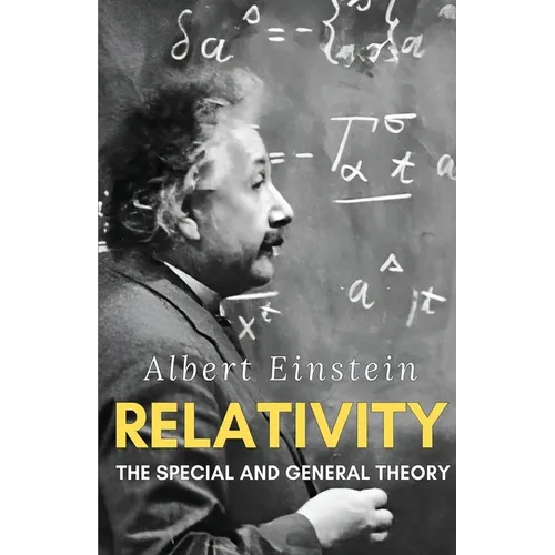 Relativity: The Special and General Theory