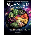 Quantum Cuisine-Transformative Plant-Based Recipes