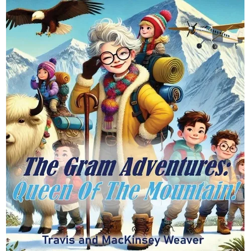 The Gram Adventures: Queen Of The Mountain