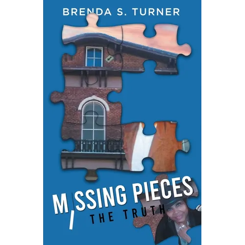 Missing Pieces: The Truth