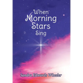 When Morning Stars Sing