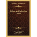 Riding And Schooling Horses