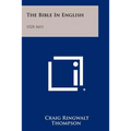 The Bible In English: 1525-1611
