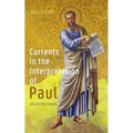 Currents in the Interpretation of Paul: Collected Essays
