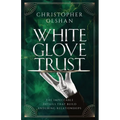 White Glove Trust: The Impeccable Details That Build Enduring Relationships