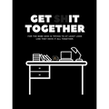 Get Shit Together Workbook: For the babe who is trying to at least look like they have their shit together.