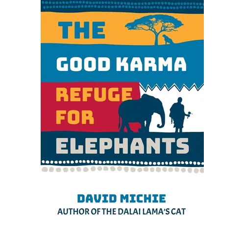 The Good Karma Refuge for Elephants
