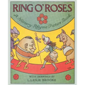 Ring O' Roses, a Nursery Rhyme Picture Book