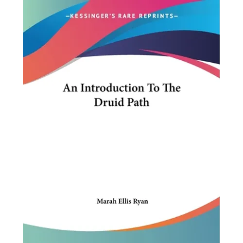 An Introduction To The Druid Path