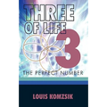Three of Life: The Perfect Number